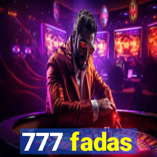 777 fadas